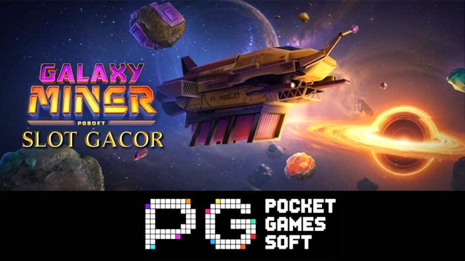 Galaxy Miner Slot: Petualangan Antariksa Menuju Harta Karun Kosmik
