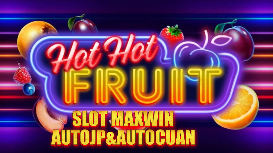 Hot Hot Fruit Slot